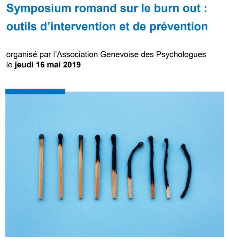 05.2019 [Symposium / FR] Symposium romand sur le burn-out : outils d’intervention et de prévention / AGPsy, UNIGE